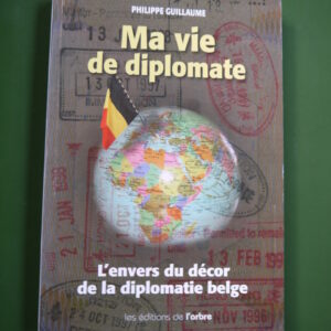 Ma vie de diplomate, Philippe Guillaume, l'Arbre, 2007