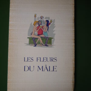 Les fleurs du mâle, anonyme, Cercle de médecine de l'ULB, 1960