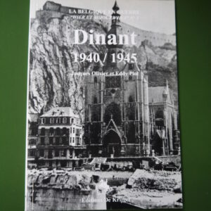 Dinant 1940/1945, Jacques Olivier & Eddy Piot, de Krijger, 2000