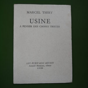 Usine à penser des choses tristes, Marcel Thiry, Armand Henneuse, 1957