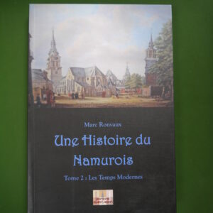 Une histoire du Namurois (tome 2), Marc Ronvaux, Martagon, 2015