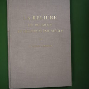 La reliure en Belgique au Dix-neuvième siècle, H. Dubois d'Enghien, Alex Leclercq & Paul Van der Perre, 1954