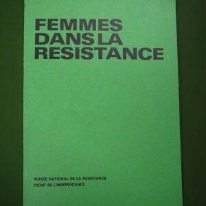 Femmes dans la résistance, divers, Musée national de la résistance, 1985