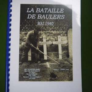 La bataille de Baulers mai 1940, Joël Ferry, du Côté des champs, non-daté