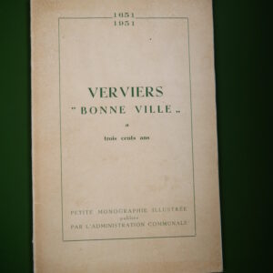 Verviers "bonne ville" a trois cents ans, divers, Administration communale de Verviers, 1951