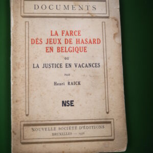 La farce des jeux de hasard en Belgique, Henri Raick, Nouvelle société d'éditions, 1936