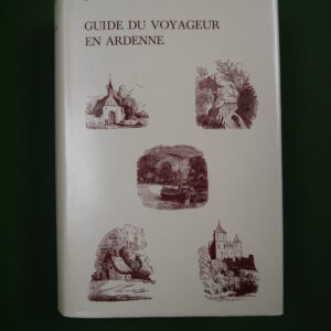 Guide du voyageur en Ardenne, Jérome Pimpurniaux, Culture et civilisation, 1981