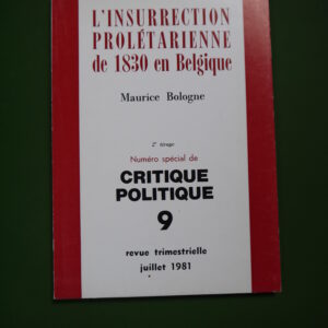 L'insurrection prolétarienne de 1830 en Belgique, Maurice Bologne, Critique politique, 1981