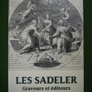Les Sadeler graveurs et éditeurs, Isabelle de Ramaix, Bibliothèque royale Albert Ier, 1991
