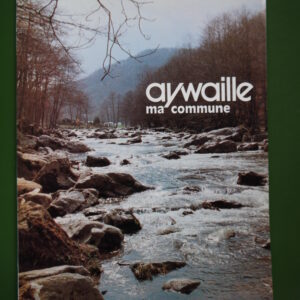 Aywaille ma commune, A. Xhignesse, Commune d'Aywaille, 1980
