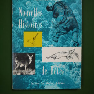 Nouvelles histoires de bêtes, Adrien de Prémorel, Lucien de Meyer, 1959