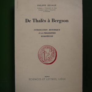De Thalès à Bergson, Philippe Devaux, Sciences et lettres, 1955
