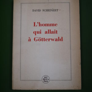 L'homme qui allait à Götterwald, David Scheinert, Del Duca, 1970