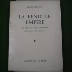 La pendule Empire, Franz Hellens, l'Amitié par le livre, 1964