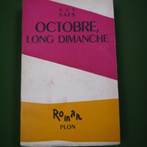 Octobre, long dimanche, Guy Vaes, Plon, 1956