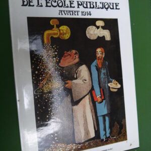 La défense de l'école publique avant 1914, divers, Ligue de l'enseignement et de l'éducation permanente, 1986