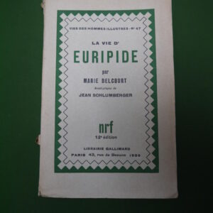 La vie d'Euripide, Marie Delcourt, Gallimard, 1930