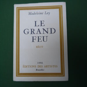 Le grand feu, Madeleine Ley, Editions des artistes, 1946