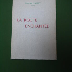 La route enchantée, Adolphe Hardy, V. Ernult-Doncq, non-daté
