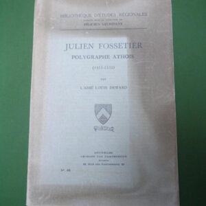 Julien Fossetier polygraphe athois (1451-1532), Louis Deward, Georges van Campenhout, non-daté