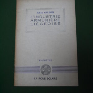 L'industrie armurière liégeoise, Julien Gilson, la Roue solaire, 1943