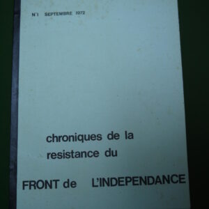 Chroniques de la résistance du front de l'indépendance, divers, Roger Gillet, 1972