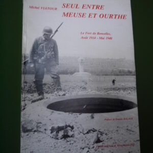 Seul entre Meuse et ourthe, Michel Viatour, G. Everling, 1989