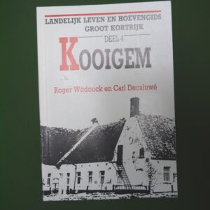 Kooigem, Roger Witdouck & Carl Decaluwé, Stad Kortrijk, 1991