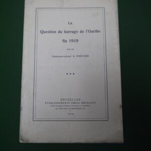 La question du barrage de l'Ourthe fin 1919, A. Fontaine, Emile Bruylant, 1919