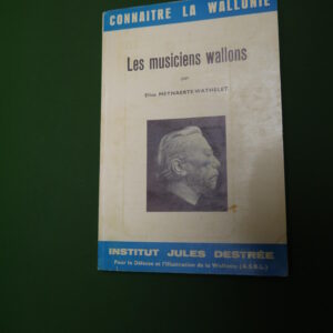 Les musiciens wallons, Elisa Meynaerts-Wathelet, Institut Jules Destrée, 1963