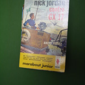 Nick Jordan contre GX 17, André Fernez, éditions Gérard & Co, 1963