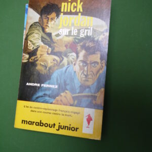 Nick Jordan sur le gril, André Fernez, éditions Gérard & Co, 1960