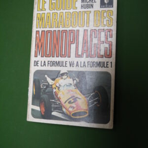 Le guide Marabout des monoplaces, Michel Hubin, éditions Gérard & Co, 1970