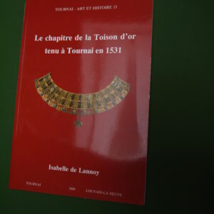 Le chapitre de la Toison d'or tenu à tournai en 1531, Isabelle de Lanoy, Fabrique de l'église cathédrale de Tournai,