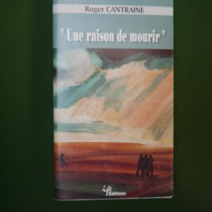 Une raison de mourir, Roger Cantraine, IPH, 1998