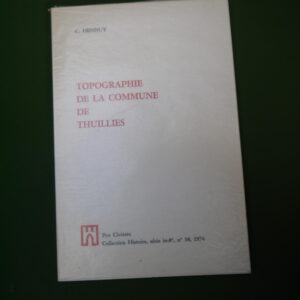Topographie de la commune de Thuillies, C. Hennuy, Pro civitate, 1974