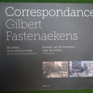 Correspondance, Gilbert Fastenaekels, ARP2, 2010