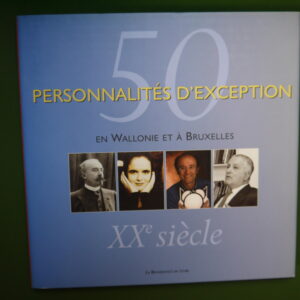 50 personnalités d'exception en Wallonie et à Bruxelles XXe siècle, Yves Robert, Renaissance du livre, 2001