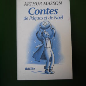 Contes de Pâques et de Noël, Arthur Masson, Racine, 1997