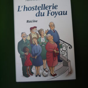 L'hostellerie du foyau, Arthur Masson, Racine, 1999