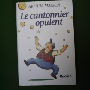 Le cantonnier opulent, Arthur Masson, Racine, 1998