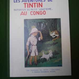 Les aventures de Tintin reporter du petit "Vingtième" au Congo, Hergé, Casterman, 1982