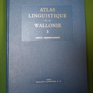 Atlas linguistique de la Wallonie (tome 2), Louis Remacle, Vaillant-Carmanne, 1969