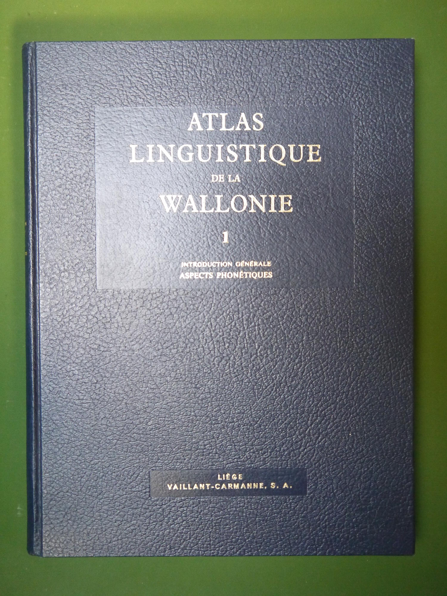Atlas linguistique de la Wallonie (tome 1), Louis Remacle, Vaillant-Carmanne, 1953