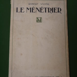 Le ménétrier, Robert Vivier, éditions de la Vie intellectuelle, 1924