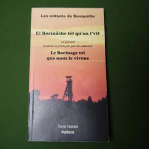 El Borinache tél qu'on l'vit, les Enfants de Bosquetia, Audace, 2021
