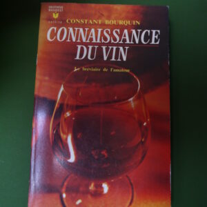 Connaissance du vin, Constant Bourquin, éditions Gérard & Co, 1970