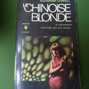 La chinoise blonde, Alexander Cordell, éditions Gérard & Co, 1970