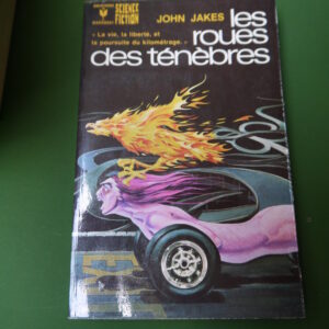 Les roues des ténèbres, John Jakes, Marabout, 1974