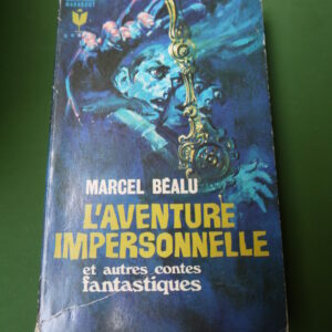 L'aventure impersonnelle, Marcel Béalu, éditions Gérard & Co, 1966